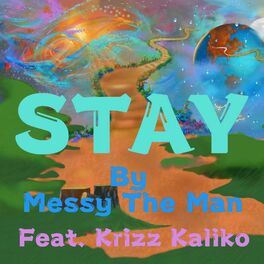 Album cover of Stay (feat. Krizz Kaliko)