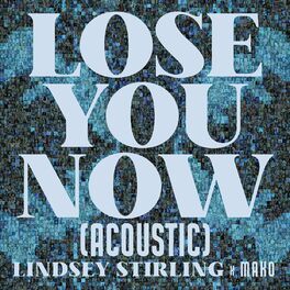 Album cover of Lose You Now (Acoustic)