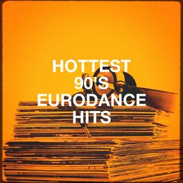 Album cover of Hottest 90's Eurodance Hits