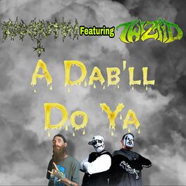 Album cover of A Dab'll Do Ya (feat. Twiztid)