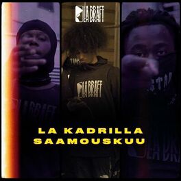 Album cover of Saamou Skuu x La Kadrilla (feat. Saamou Skuu & La Kadrilla)