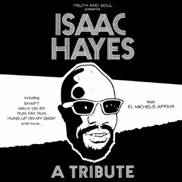 Album cover of Truth & Soul presents A Tribute to Isaac Hayes