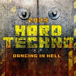 Album cover of Hard Techno 2023 - Dancing in Hell