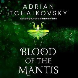 Album cover of Blood of the Mantis - Shadows of the Apt, Book 3 (Unabridged)