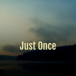 Album cover of Just Once