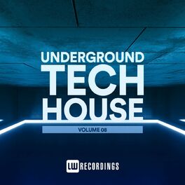 Album cover of Underground Tech House, Vol. 08