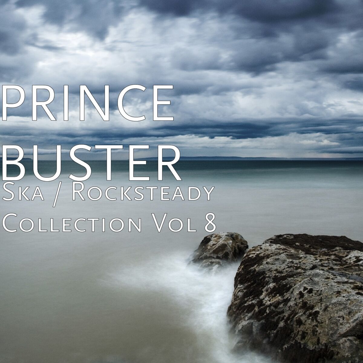 Prince Buster - Ska / Rocksteady Collection, Vol. 10: lyrics and songs |  Deezer