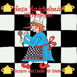 Album cover of Hexe Knickebein Küchenlieder