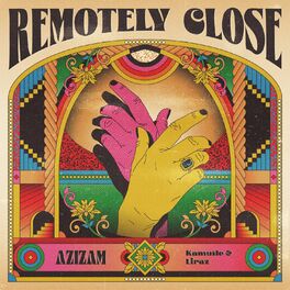 Album cover of Remotely Close: Azizam