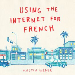 Album cover of Using the Internet for French