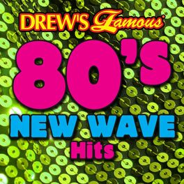 Album cover of Drew's Famous 80's New Wave Hits