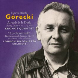 Album cover of Górecki: Already It Is Dusk & 