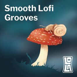 Album cover of Smooth Lofi Grooves by Lola