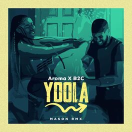 Album cover of Yoola (feat. B2C) [Mason Remix]