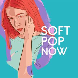 Album cover of Soft Pop Now