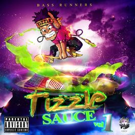 Album cover of Tizzle Sauce, Vol. 1