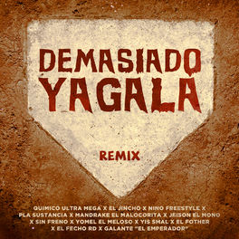 Album cover of Demasiado Yagala (Remix)