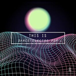 Album cover of This Is Dance/Electro Pop, Vol. 3