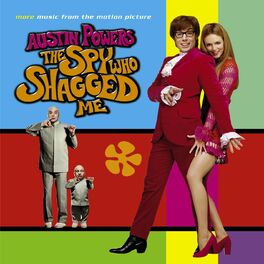 Album cover of More Music From The Motion Picture Austin Powers: The Spy Who Shagged Me