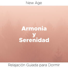 Album cover of Armonia y Serenidad: Relajacion Guiada para Dormir