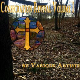 Album cover of Consecration Revival, Vol. I