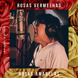 Album cover of Rosas Vermelhas, Rosas Amarelas