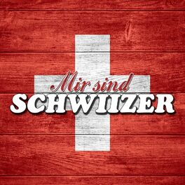 Album cover of Mir sind Schwiizer