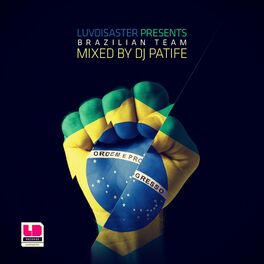 Album cover of Brazilian Team mixed by DJ Patife