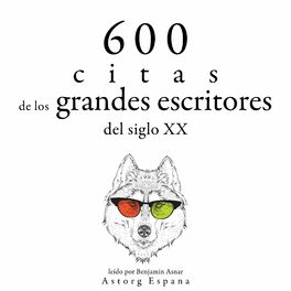 Album cover of 600 citas de los grandes escritores del siglo XX (Colección las mejores citas)
