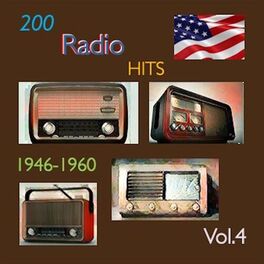 Album cover of 200 Radio Hits 1946-1960, Vol. 4