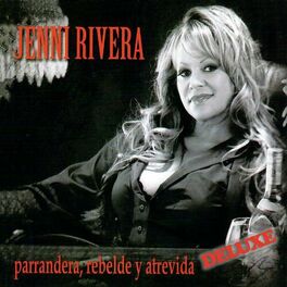 Album cover of Parrandera, Rebelde y Atrevida (Deluxe)