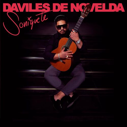 Daviles De Novelda - Soniquete : Chansons Et Paroles | Deezer