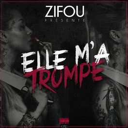 Album picture of Elle m'a trompé