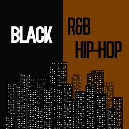 Album cover of Black / R&B / Hip-Hop