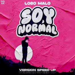 Album cover of Soy Normal (Versión Speed Up)