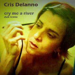 Album cover of Cry Me a River (Dub Remix)