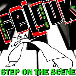 Album cover of Felguk - Step On The Scene ep