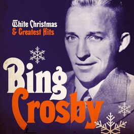Album cover of White Christmas and Greatest Hits (Remastered)