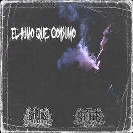 Album cover of El Humo Que Consumo
