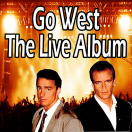 Album cover of Go West The Live Album