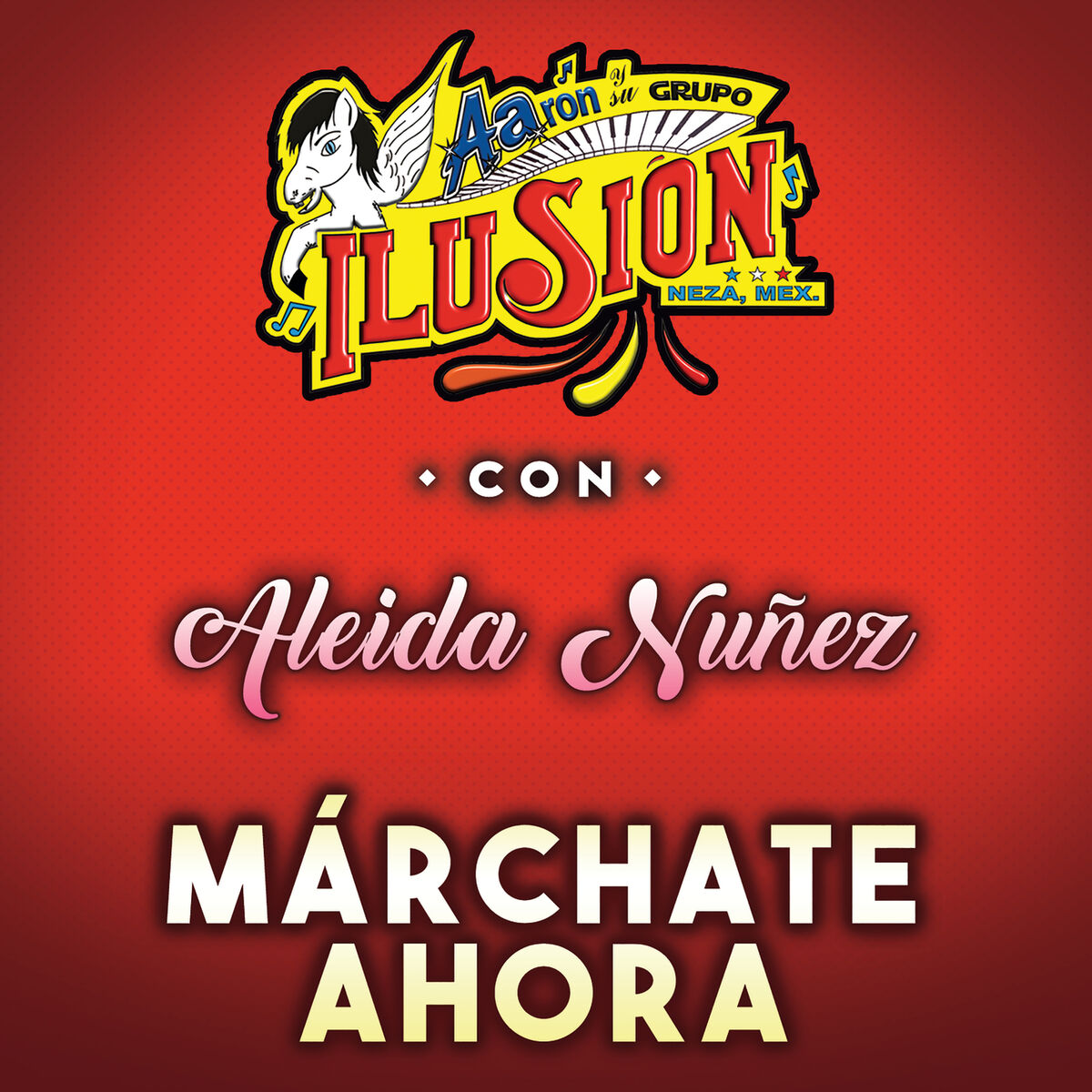 Aleida Nuñez - Marchate Ahora: lyrics and songs | Deezer