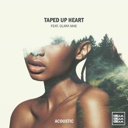 Album cover of Taped Up Heart (feat. Clara Mae) (Acoustic)