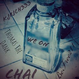Album cover of We on (feat. Chai, Kjrich333 & Thomas Tha Dank Engine)