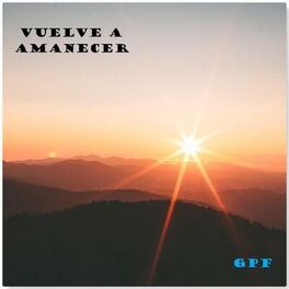 Album cover of Vuelve a Amanecer