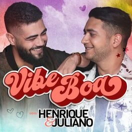 Album cover of Vibe Boa com Henrique & Juliano