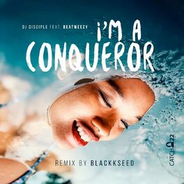 Album cover of I'm A Conqueror (Blackkseed Remix)