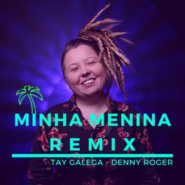 Album cover of Minha Menina (Denny Roger Remix)