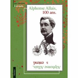 Album cover of Alphonse Allais 100 Ans