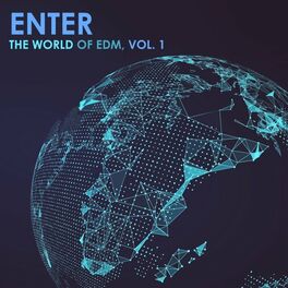 Album cover of Enter the World of EDM, Vol. 1