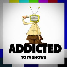 Album cover of Addicted to TV Shows